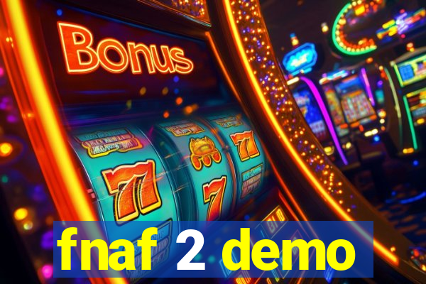 fnaf 2 demo